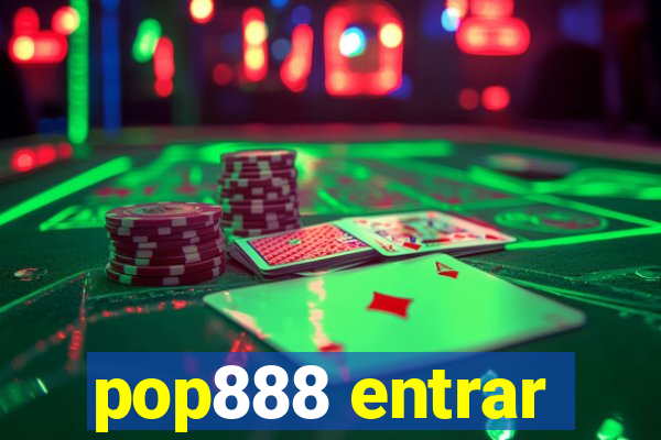 pop888 entrar